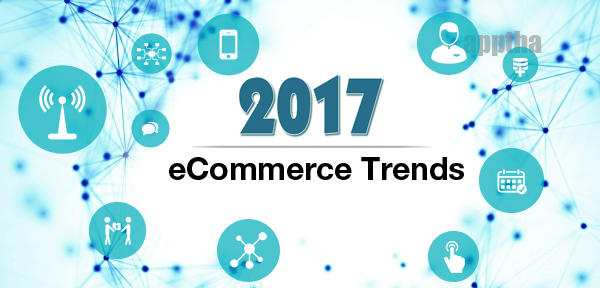 Top 10 eCommerce Trends To Follow in 2017